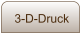3-D-Druck